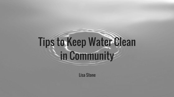 Tips to Keep Water Clean in Community