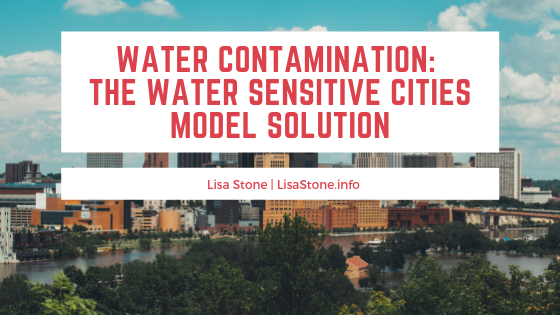 Water Contamination: The Water Sensitive Cities Model Solution